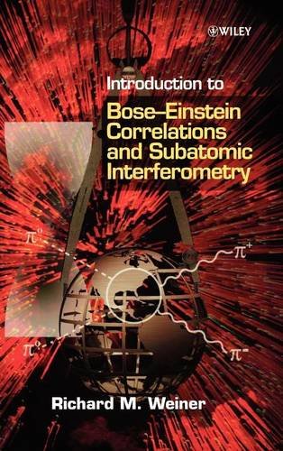 Introduction to Bose–Einstein Correlations & Subatomic Interferometry Weiner