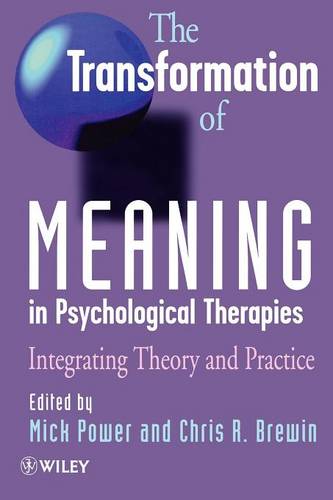 The Transformation of Meaning in Psychological Therapies – Integrating Theory &…