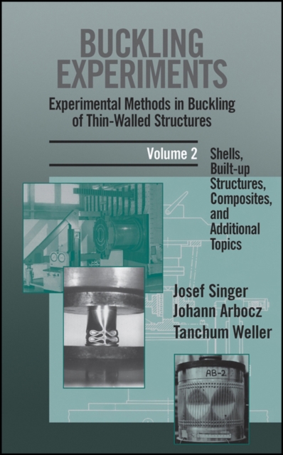Buckling Experiments – Experimental Methods in Buckling of Thin–Walled Structur…