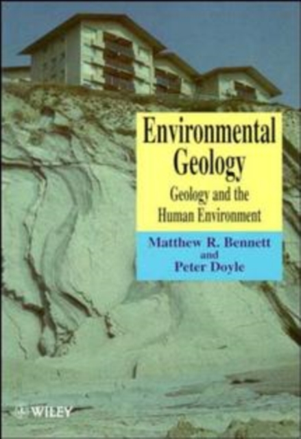 Environmental Geology – Geology & the Human Environment Bennett Paperback