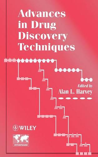 Advances in Drug Discovery Techniques Harvey Hardback Wiley–Blackwell