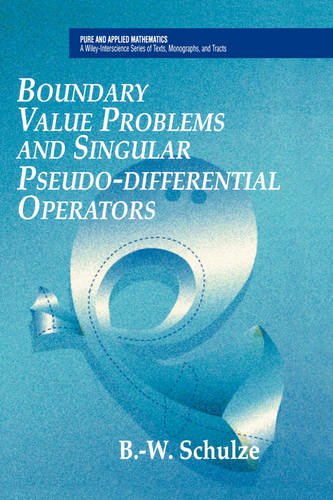 Boundary Value Problems & Singular Pseudo–Differential Operators Schulze