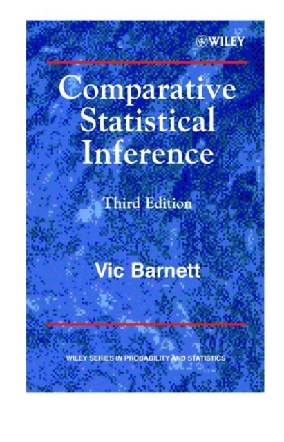 Comparative Statistical Inference 3e Barnett Hardback Wiley–Blackwell