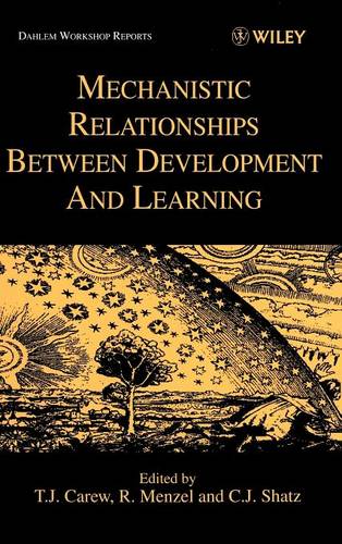 Mechanistic Relationships Between Development & Learning Carew Hardback