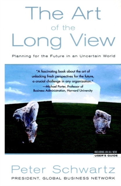 Art of the Long View – Planning for the Future in an Uncertain World Schwartz