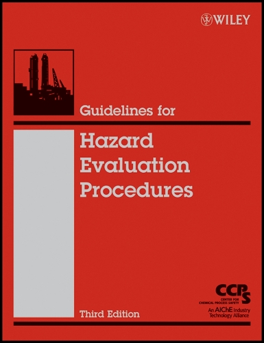Guidelines for Hazard Evaluation Procedures 3e CCPS Hardback Wiley–Blackwell