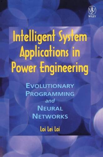 Intelligent System Applications in Power Engineering– Evolutionary Programming …
