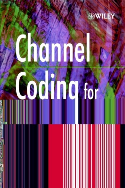 Channel Coding for Telecommunications Bossert Hardback Wiley–Blackwell