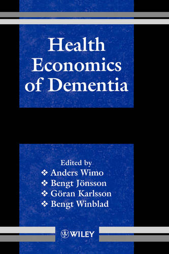 Health Economics of Dementia Wimo Hardback Wiley–Blackwell 9780471983767