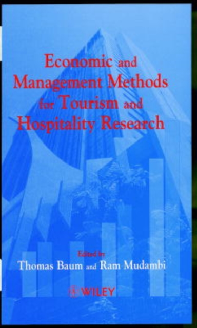 Economic & Management Methods for Tourism & Hospitality Research Baum Hardback