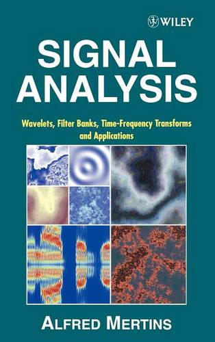 Signal Analysis – Wavelets, Filter Banks, Time– Frequency Transforms & Applicat…