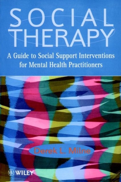 Social Therapy – A Guide to Social Support Interventions for Mental Health Prac…