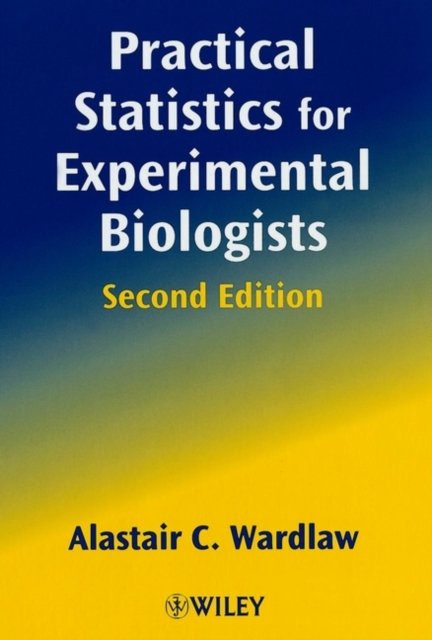 Practical Statistics for Experimental Biologists 2e Wardlaw Paperback