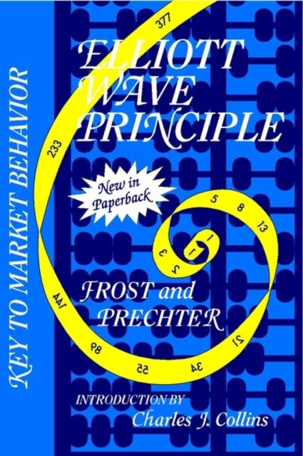 The Elliott Wave Principle – Key to Market Behavior Prechter Paperback