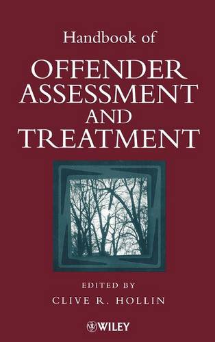 Handbook of Offender Assessment & Treatment Hollin Hardback Wiley–Blackwell