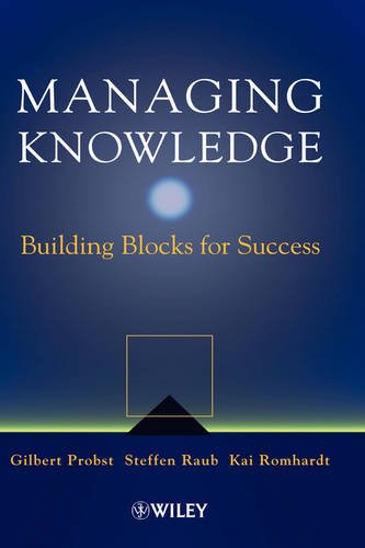 Managing Knowledge – Building Blocks for Success Probst Hardback 9780471997689
