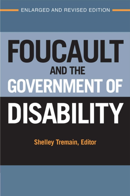 Foucault and the Government of Disability Tremain Paperback 9780472036387
