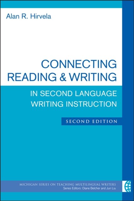 Connecting Reading & Writing in Second Language Writing Instruction, Second Edi…