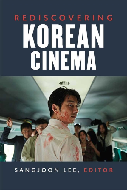 Rediscovering Korean Cinema Lee Paperback LUP – University of Michigan Press