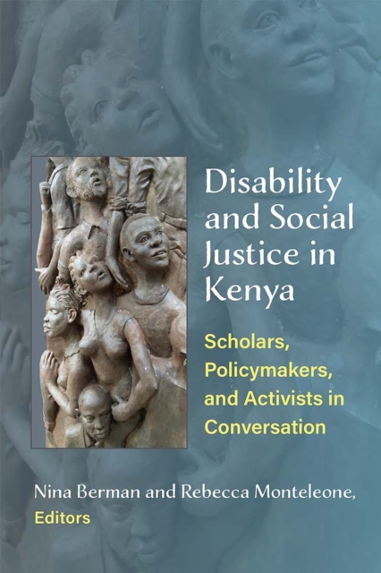 Disability and Social Justice in Kenya – Scholars, Policymakers, and Activists …