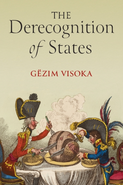 The Derecognition of States Visoka Paperback LUP – University of Michigan Press