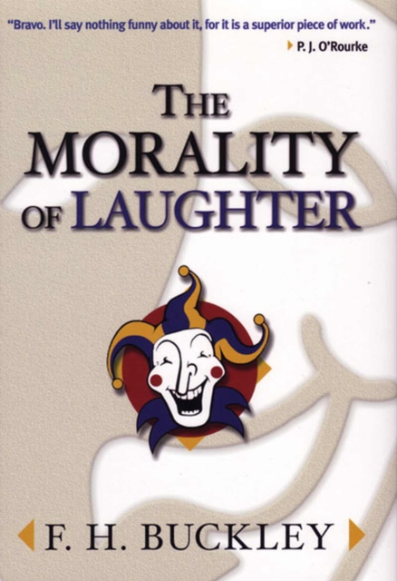 The Morality of Laughter Buckley Paperback LUP – University of Michigan Press