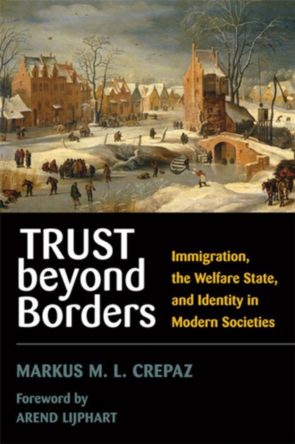 Trust beyond Borders – Immigration, the Welfare State, and Identity in Modern S…