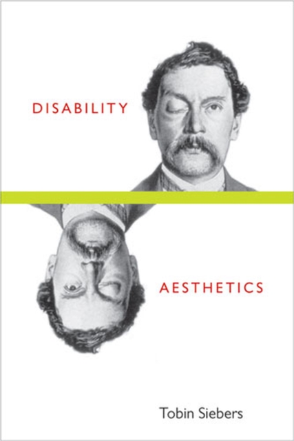 Disability Aesthetics Siebers Hardback LUP – University of Michigan Press