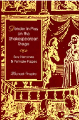 Gender in Play on the Shakespearean Stage – Boy Heroines and Female Pages