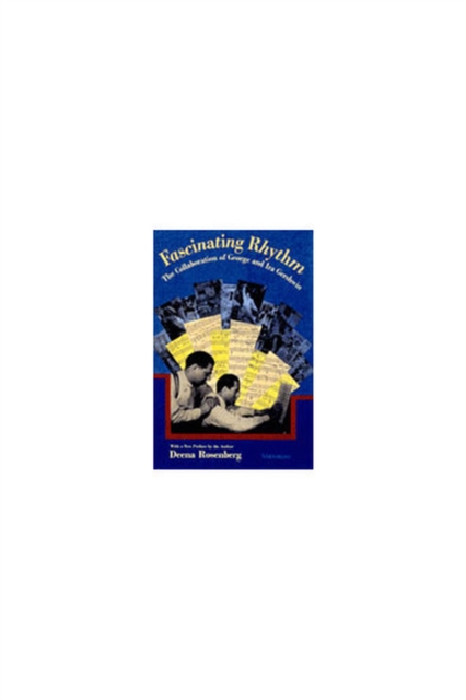 Fascinating Rhythm – The Collaboration of George and Ira Gershwin Rosenberg
