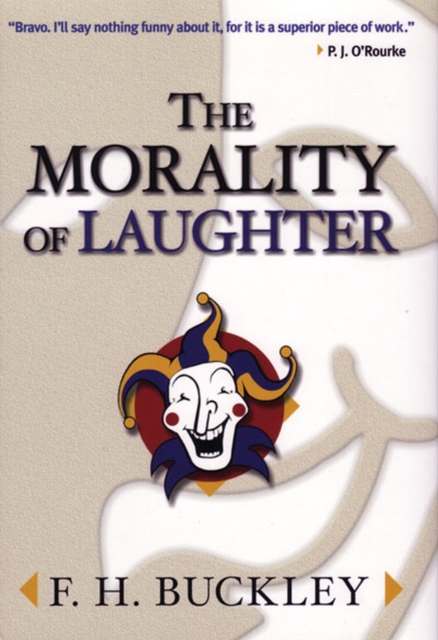 The Morality of Laughter Buckley Hardback LUP – University of Michigan Press