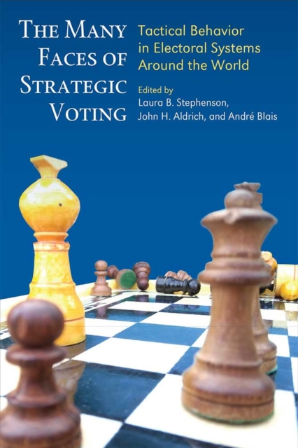 The Many Faces of Strategic Voting – Tactical Behavior in Electoral Systems Aro…