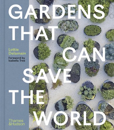 Gardens That Can Save the World bookcover