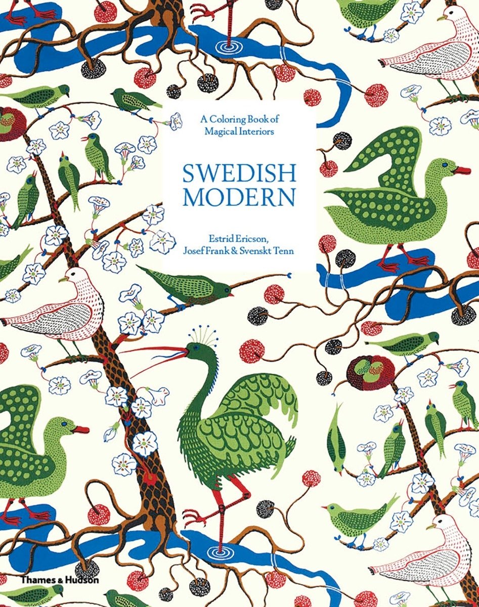 Swedish Modern: A Colouring Book of Magical Interiors: Estrid Ericson, Josef Frank & Svenskt Tenn