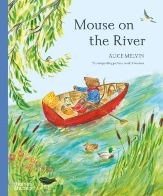Mouse on the River: A journey through nature