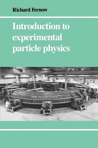 Introduction to Experimental Particle Physics Richard Clinton Fer… 9780521379403