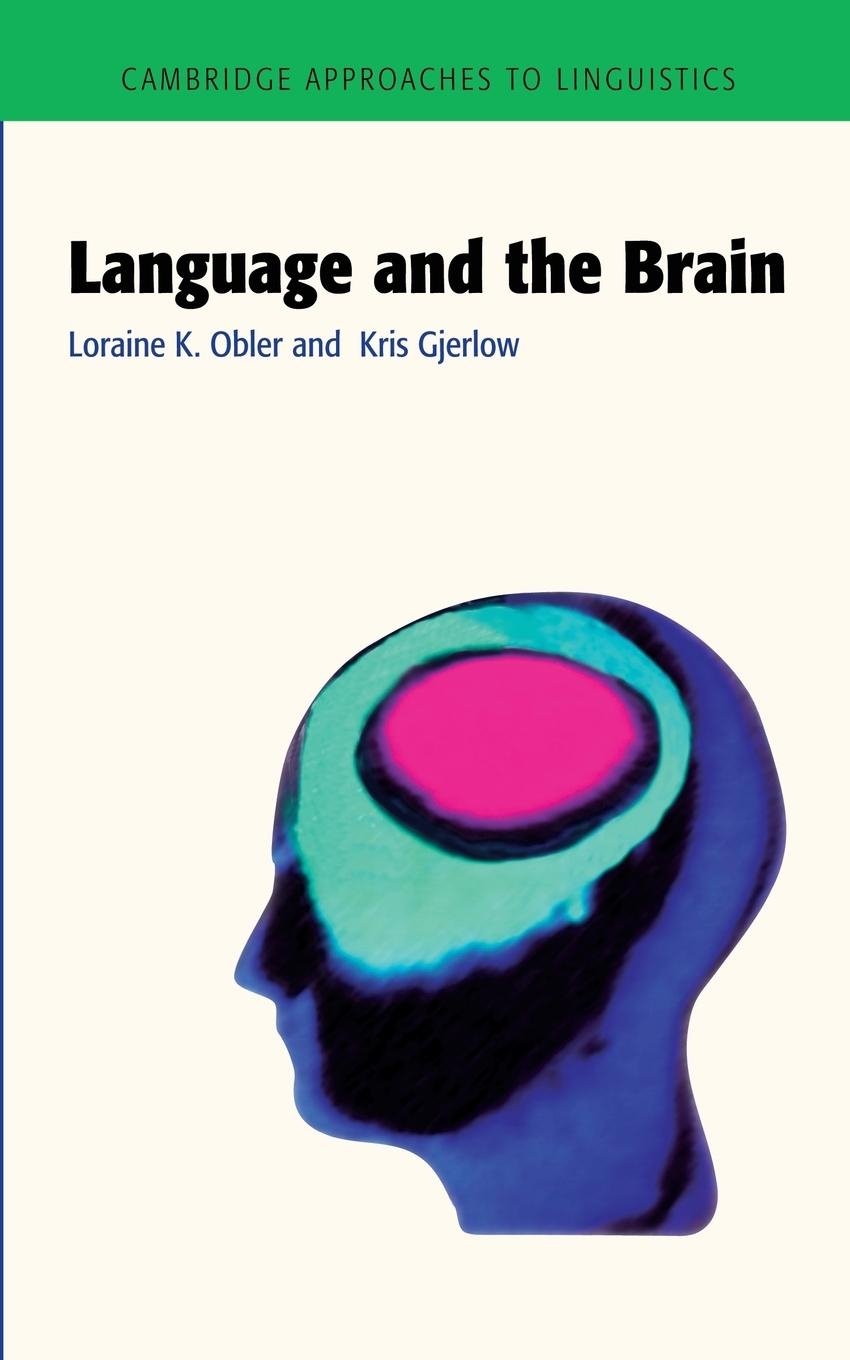 Language Brain Cambridge Approaches to Linguistics, 4e 9780521466417 Cond=LN:NSD