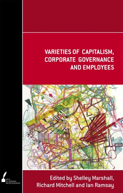 Varieties of Capitalism, Corporate Governance and Employees Ramsay Mitchell