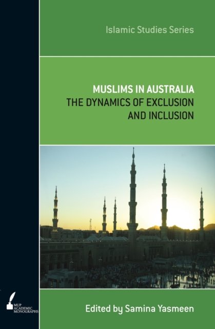 Muslims in Australia – The Dynamics of Exclusion and Inclusion Yasmeen Paperback