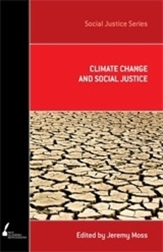 Climate Change and Social Justice Moss Paperback MP–MEL Melbourne University