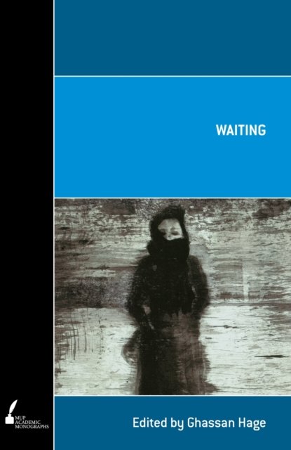 Waiting Hage Paperback MP–MEL Melbourne University 9780522856934