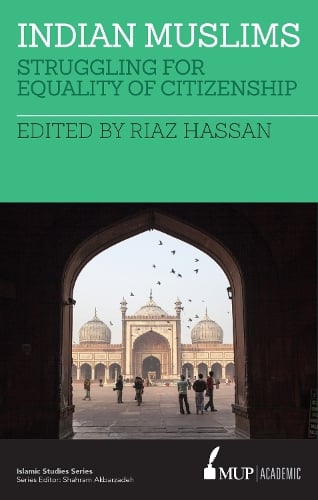 Indian Muslims – Struggling for Equality of Citizenship Hassan Paperback