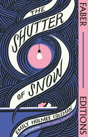 The Shutter of Snow (Faber Editions) bookcover