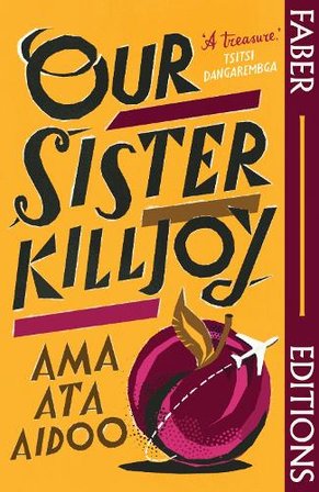Our Sister Killjoy (Faber Editions) bookcover