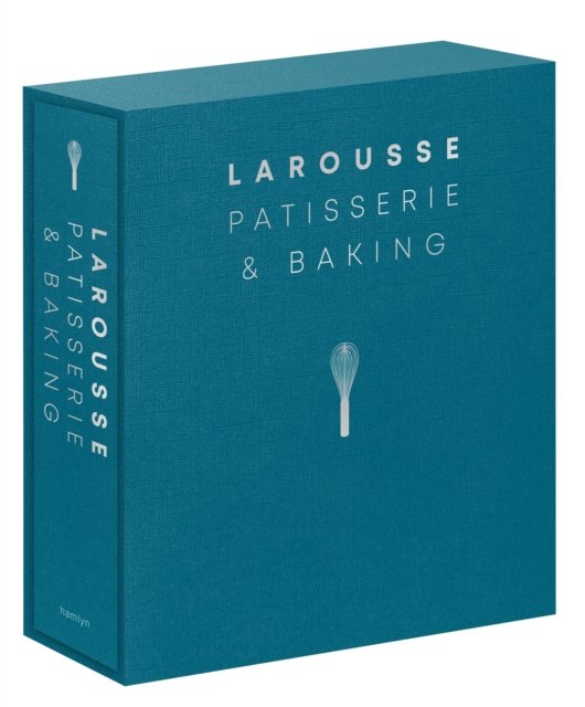 Larousse Patisserie and Baking: The ultimate expert guide, with more than 200 recipes and step-by-step techniques and produced as a hardback book in a