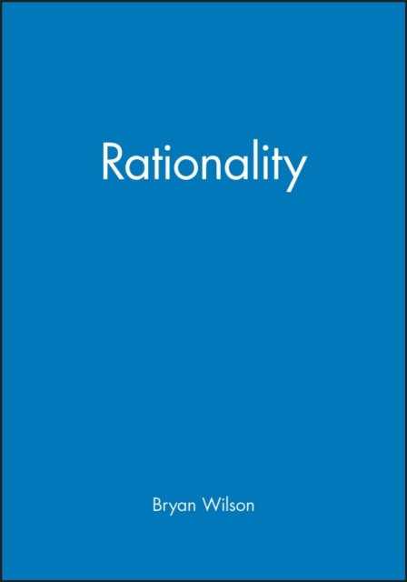 Rationality Wilson Paperback Wiley–Blackwell 9780631099000