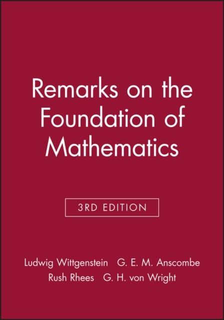 Remarks on the Foundation of Mathematics Wittgenstein Paperback Wiley–Blackwell