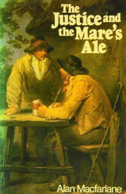 Justice & The Mare′s Ale MACFARLANE Paperback Wiley–Blackwell 9780631130741