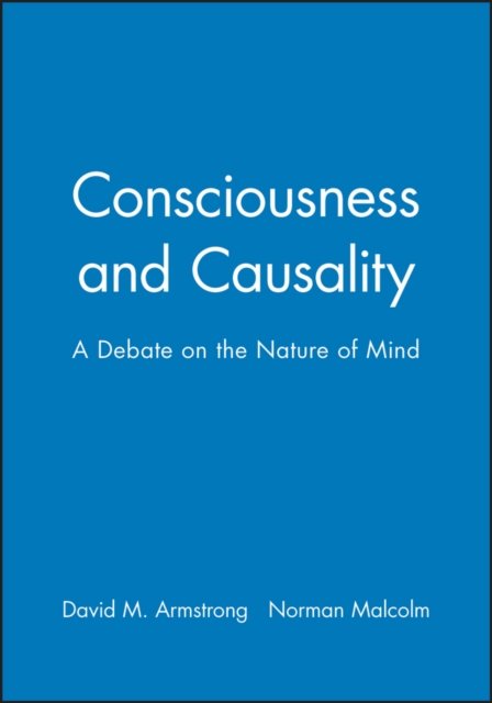 Consciousness and Causality Armstrong Paperback Wiley–Blackwell 9780631134336