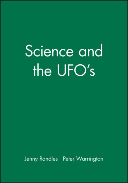 Science and the UFO′s Randles Hardback Wiley–Blackwell 9780631135630
